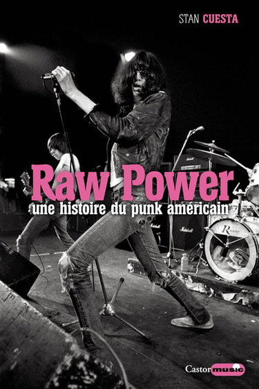 Couverture de Raw power : une histoire du punk américain