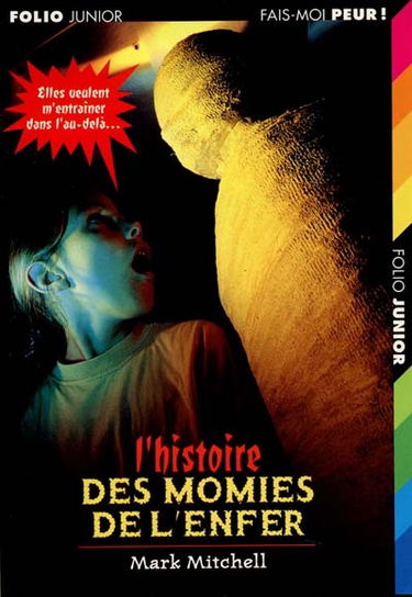 L'histoire de momies de l'enfer