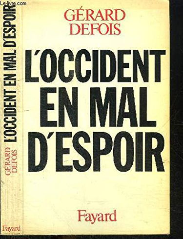 L'Occident en mal d'espoir