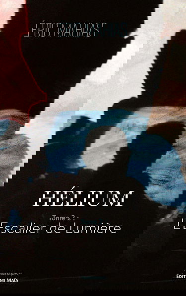 Hélium: 2. L'escalier de Lumière