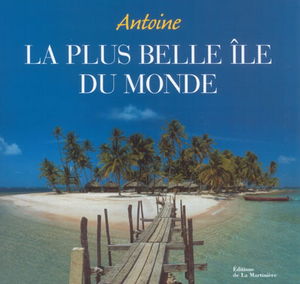 La plus belle île du monde