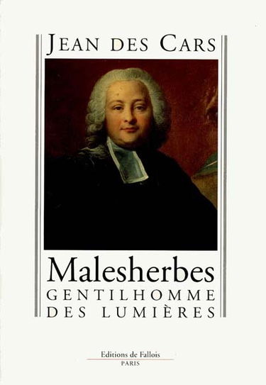 Malesherbes : gentilhomme des Lumières