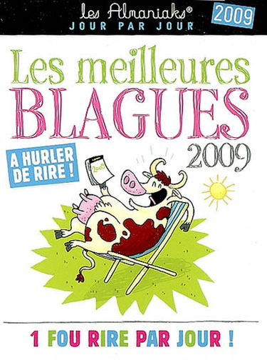 Les meilleures blagues 2009 : 1 fou rire par jour !