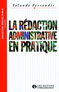La rédaction administrative en pratique
