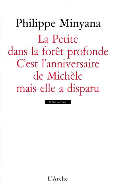 La petite dans la forêt profonde. C'est l'anniversaire de Michèle mais elle a disparu