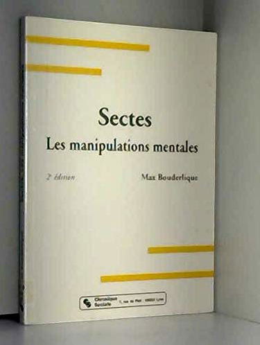 Sectes : Les manipulations mentales