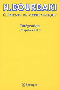 Eléments de mathématique : intégration : chapitres 7 et 8