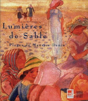 Lumières de sable : plages de Maurice Denis, exposition, Musée départemental Maurice Denis-Le Prieuré, Saint-Germain-en Laye, du 28 juin au 28 septembre 1997