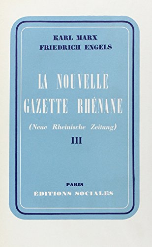 La Nouvelle gazette Rhénane, tome III