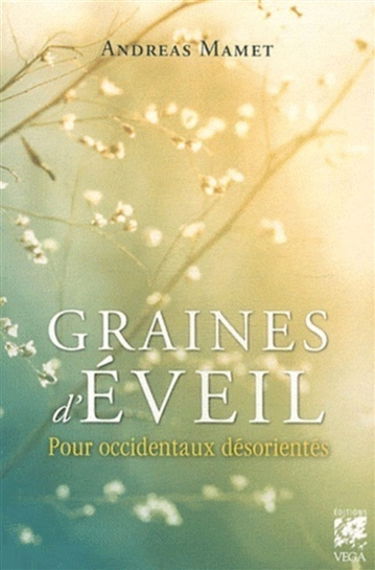 Graines d'éveil pour Occidentaux désorientés