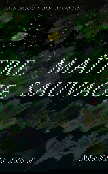 Maître Sauvage: Une romance sombre mafia