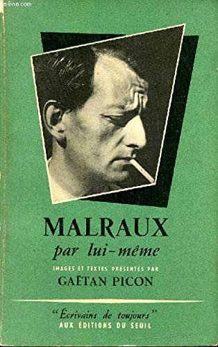 Malraux par lui - même