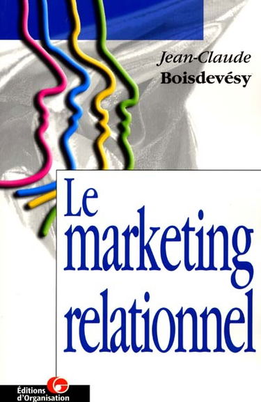 Le marketing relationnel : le conso-acteur a pris le pouvoir