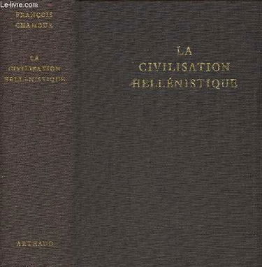 La Civilisation hellénistique