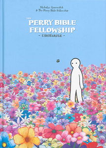 The Perry Bible fellowship : l'intégrale
