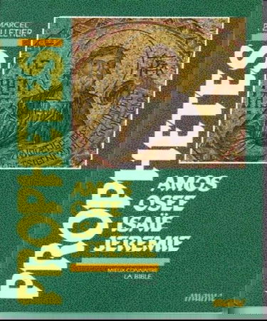 Prophètes : Amos, Osée, Isaïe, Jérémie