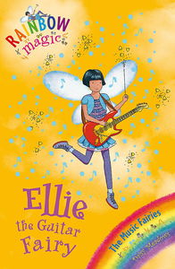 Ellie the Guitar Fairy: The Music Fairies Book 2