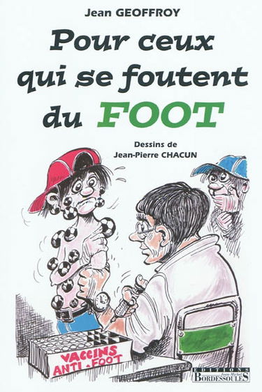 Pour ceux qui se foutent du foot