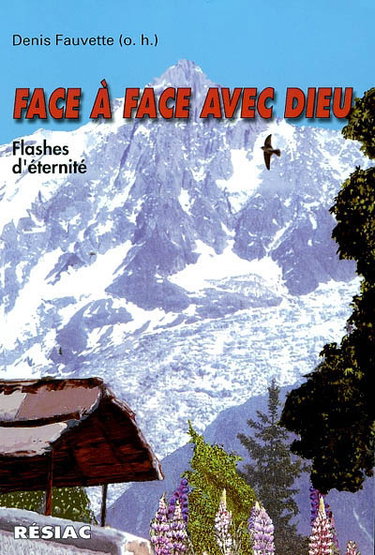 Couverture de Face à face avec Dieu : flashes d'éternité