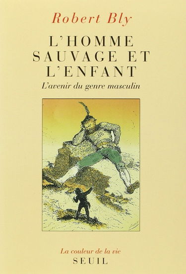L'Homme sauvage et l'enfant : l'avenir du genre masuclin