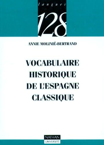 Vocabulaire historique de l'Espagne classique