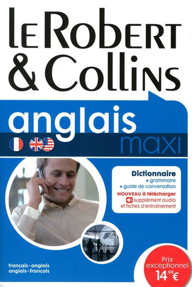 Le Robert et Collins maxi anglais : dictionnaire français-anglais, anglais-français