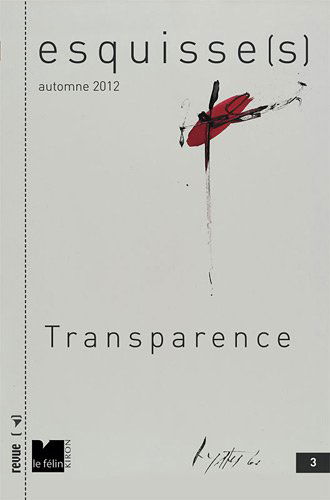 Esquisse(s), n° 3. Transparence