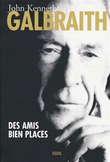 Des amis bien placés : de Roosevelt à aujourd'hui