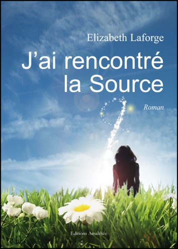Couverture de J Ai Rencontre la Source