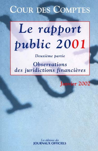 Le rapport public 2001 : rapport au président de la République