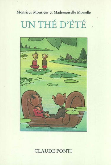 Monsieur Monsieur et Mademoiselle Moiselle. Vol. 2004. Un thé d'été