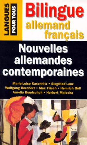 Nouvelles Allemandes Contemporaines. Edition Bilingue Francais-Allemandl
