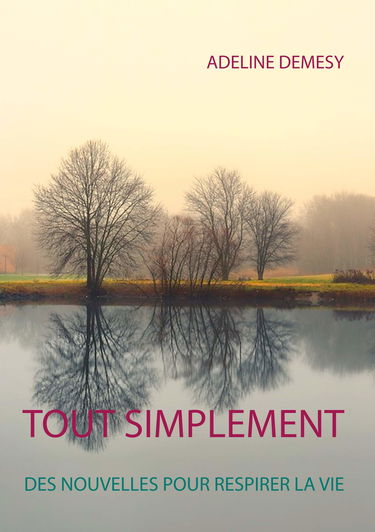 Tout simplement: Des nouvelles pour respirer la vie