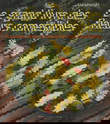 Le grand livre des Fleurs Comestibles