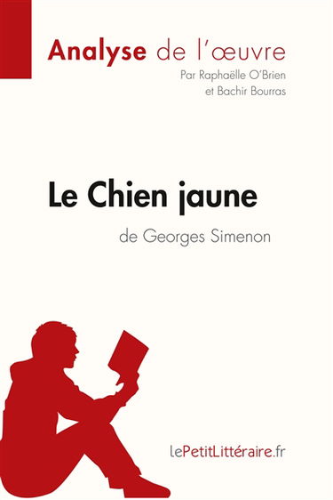 Le Chien jaune de Georges Simenon (Analyse de l'oeuvre) : Analyse complète et résumé détaillé de l'oeuvre
