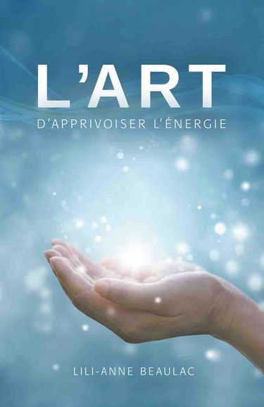 L'art d'apprivoiser l'énergie