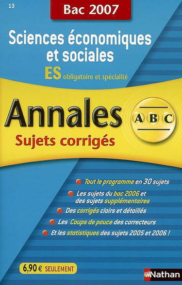 Sciences économiques et sociales ES obligatoire et spécialité : sujets corrigés, bac 2007