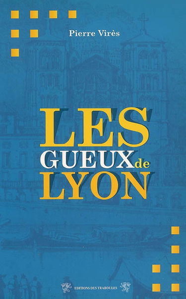 Les gueux de Lyon
