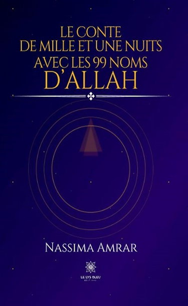 Le conte de mille et une nuits avec les 99 nom d'Allah