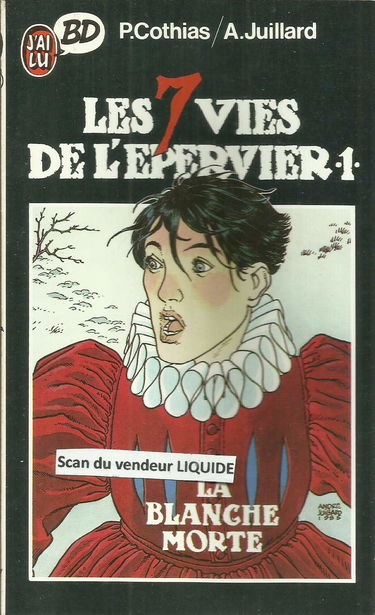 Les 7 vies de l'Epervier. Vol. 1. La blanche morte