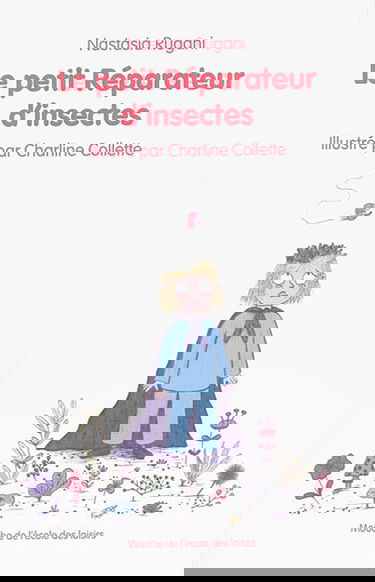 Le petit réparateur d'insectes