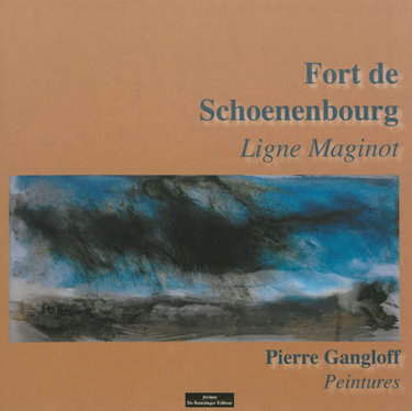Couverture de Fort de Schoenenbourg : ligne Maginot