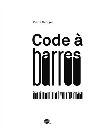 Code à barres - quand le commerce invente son langage