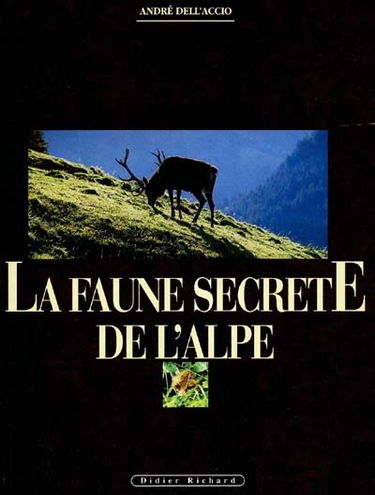 La Faune secrète de l'Alpe