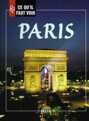Couverture de Ce qu'il faut voir à Paris par Noël Graveline