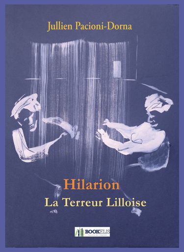Hilarion: La Terreur Lilloise