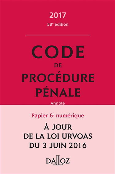 Code de procédure pénale 2017, annoté