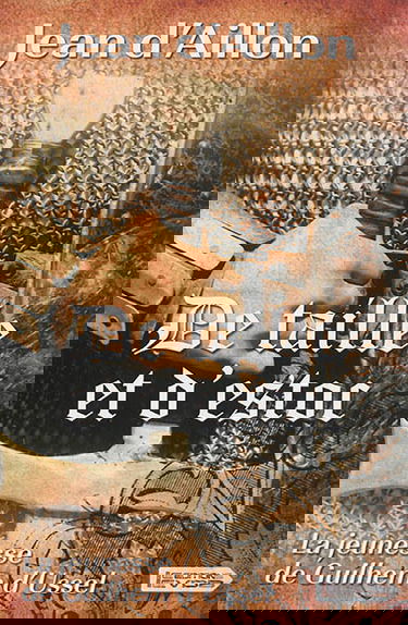 La jeunesse de Guilhem d'Ussel. De taille et d'estoc