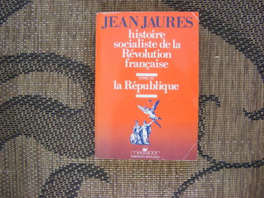 Histoire socialiste de la Révolution française. Vol. 3. La République