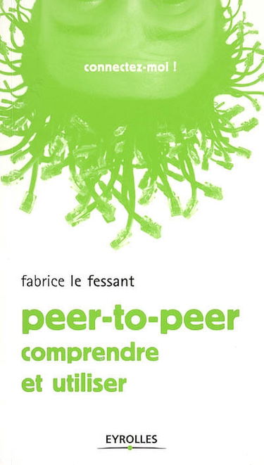Le peer-to-peer : comprendre et utiliser